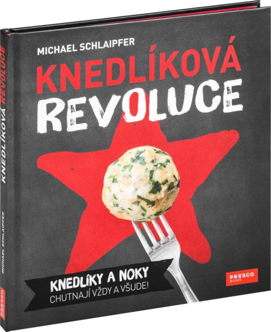 Revoliucija knedliuose: Michaelio Schlaipferio knyga